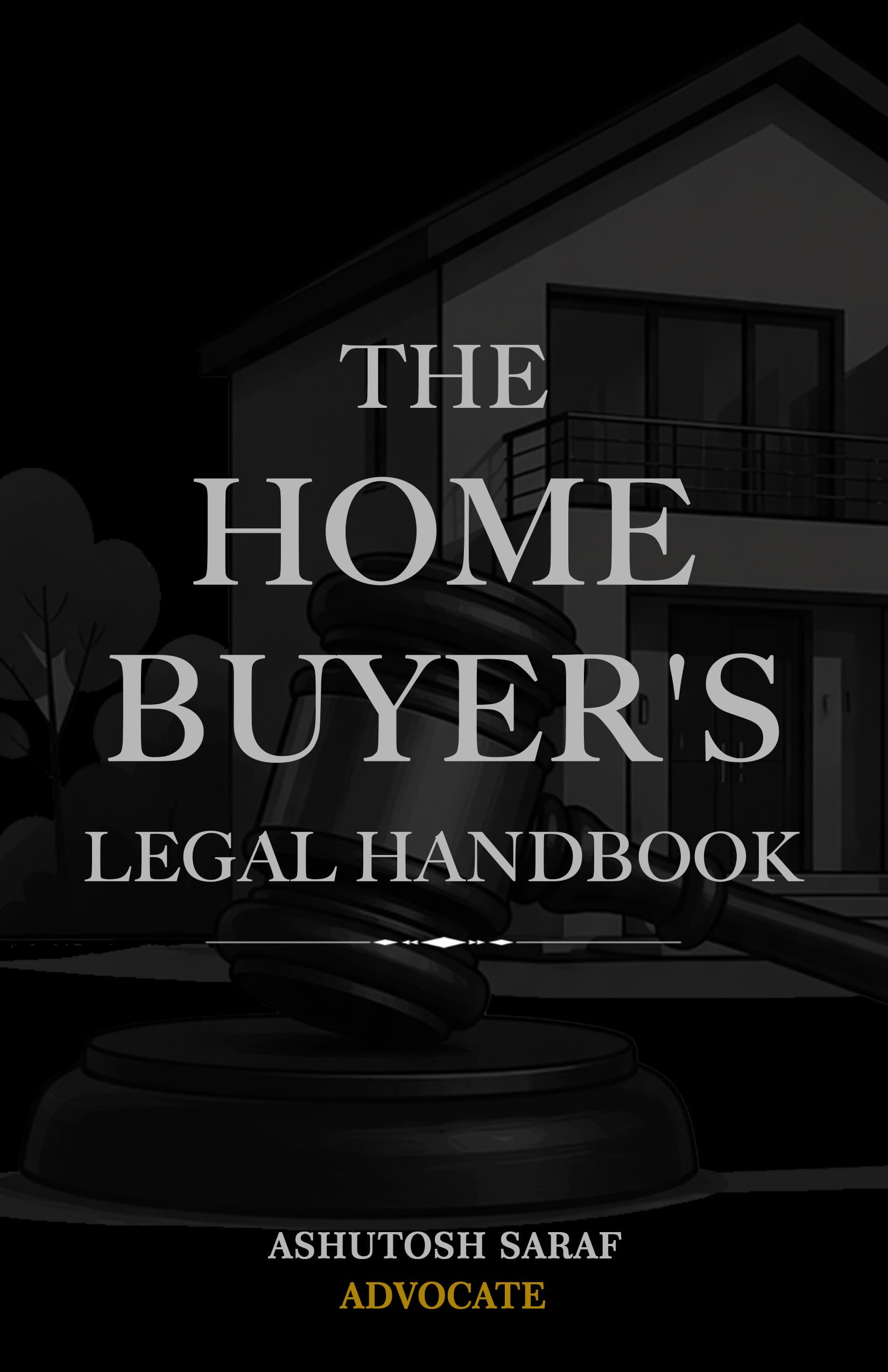 THE HOME BUYER'S LEGAL HANDBOOK