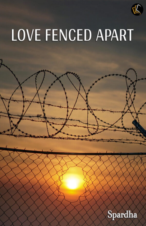 LOVE FENCED APART