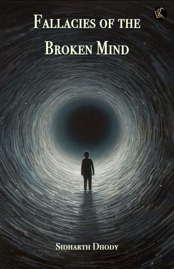 FALLACIES OF THE BROKEN MIND