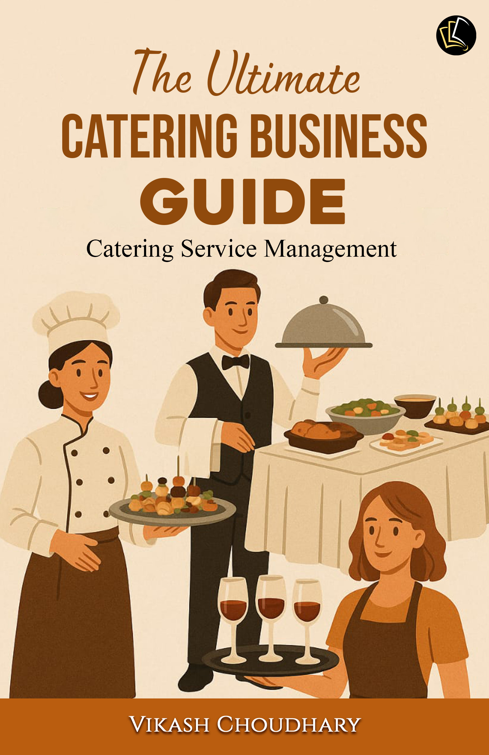 The Ultimate Catering Business Guide