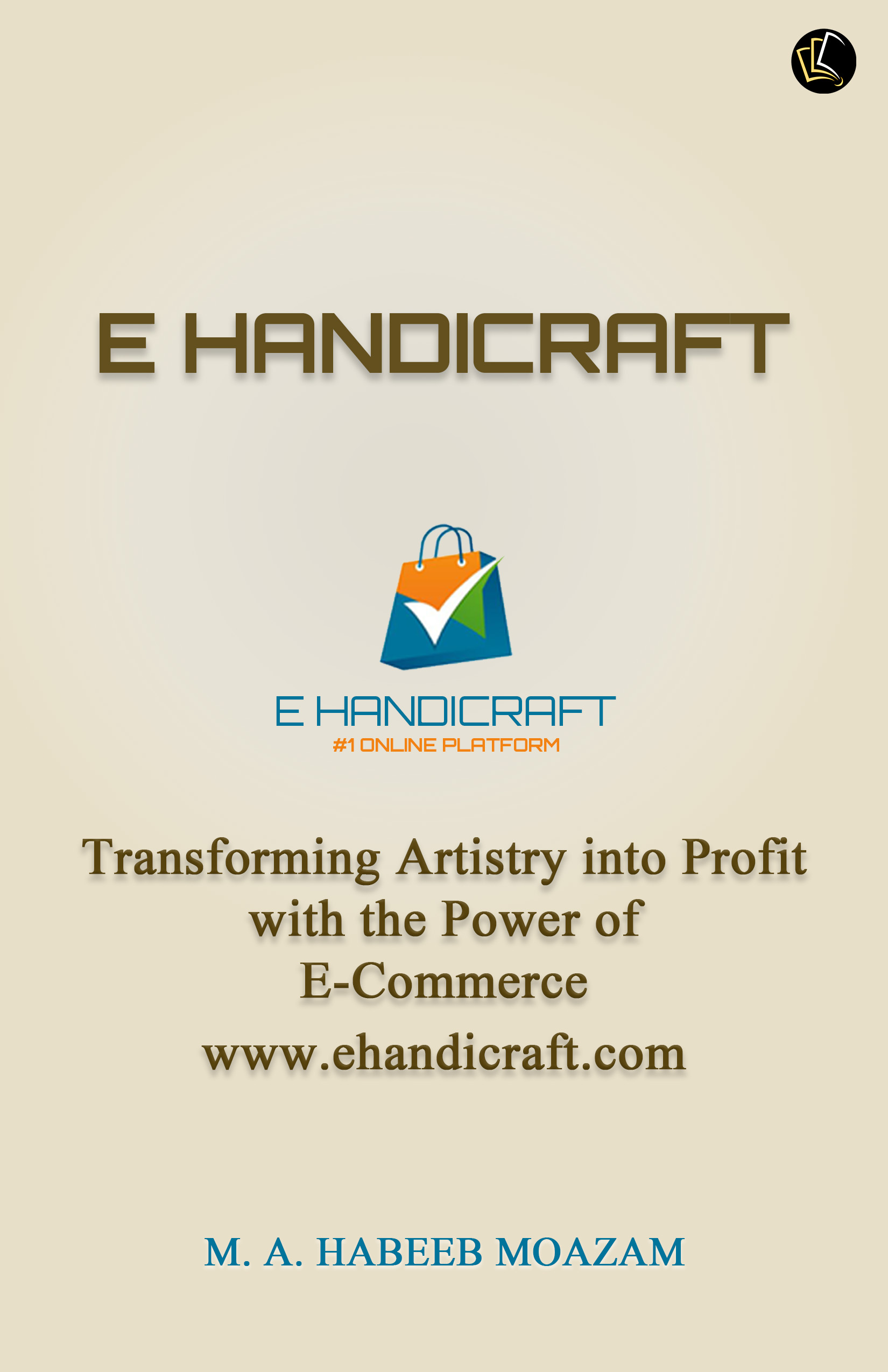 E HANDICRAFT | Transforming Artistry into Profit with the Power of E-Commerce