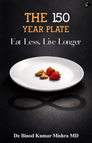 THE 150 YEAR PLATE | Eat Less Live Longer